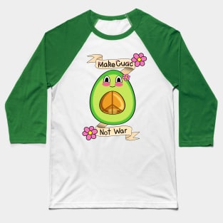 Make Guac Not War Baseball T-Shirt